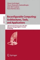 Book Cover for Reconfigurable Computing: Architectures, Tools, and Applications by Diana Goehringer