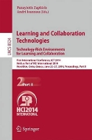 Book Cover for Learning and Collaboration Technologies: Technology-Rich Environments for Learning and Collaboration. First International Conference, LCT 2014, Held as Part of HCI International 2014, Heraklion, Crete by Panayiotis Zaphiris