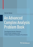 Book Cover for An Advanced Complex Analysis Problem Book by Daniel Alpay