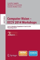 Book Cover for Computer Vision - ECCV 2014 Workshops by Lourdes Agapito