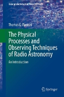 Book Cover for The Physical Processes and Observing Techniques of Radio Astronomy by Thomas G. Pannuti