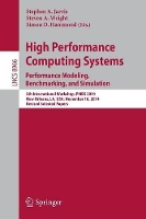 Book Cover for High Performance Computing Systems. Performance Modeling, Benchmarking, and Simulation by Stephen A. Jarvis