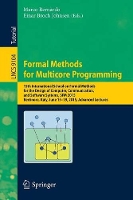 Book Cover for Formal Methods for Multicore Programming 15th International School on Formal Methods for the Design of Computer, Communication, and Software Systems, SFM 2015, Bertinoro, Italy, June 15-19, 2015, Adva by Marco Bernardo