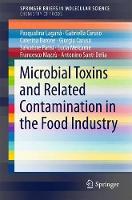 Book Cover for Microbial Toxins and Related Contamination in the Food Industry by Gabriella Caruso, Giorgia Caruso, Pasqualina Laganà Laganà, Antonino Santi Delia