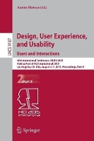 Book Cover for Design, User Experience, and Usability: Users and Interactions 4th International Conference, DUXU 2015, Held as Part of HCI International 2015, Los Angeles, CA, USA, August 2-7, 2015, Proceedings, Par by Aaron Marcus