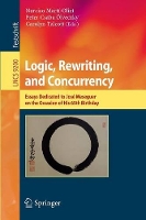 Book Cover for Logic, Rewriting, and Concurrency by Narciso MartíOliet