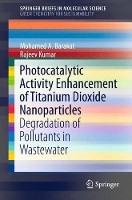 Book Cover for Photocatalytic Activity Enhancement of Titanium Dioxide Nanoparticles by Mohamed A. Barakat, Rajeev Kumar