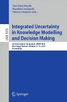 Book Cover for Integrated Uncertainty in Knowledge Modelling and Decision Making by Van-Nam Huynh