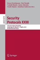 Book Cover for Security Protocols XXIII by Bruce Christianson