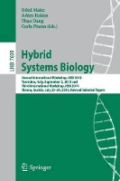 Book Cover for Hybrid Systems Biology Second International Workshop, HSB 2013, Taormina, Italy, September 2, 2013 and Third International Workshop, HSB 2014, Vienna, Austria, July 23-24, 2014, Revised Selected Paper by Oded Maler