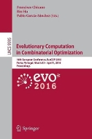 Book Cover for Evolutionary Computation in Combinatorial Optimization by Francisco Chicano