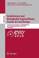 Book Cover for Evolutionary and Biologically Inspired Music, Sound, Art and Design by Colin Johnson