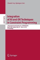 Book Cover for Integration of AI and OR Techniques in Constraint Programming by ClaudeGuy Quimper