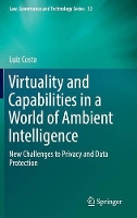 Book Cover for Virtuality and Capabilities in a World of Ambient Intelligence by Luiz Costa