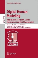 Book Cover for Digital Human Modeling: Applications in Health, Safety, Ergonomics and Risk Management 7th International Conference, DHM 2016, Held as Part of HCI International 2016, Toronto, ON, Canada, July 17-22,  by Vincent G. Duffy