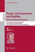 Book Cover for Design, User Experience, and Usability: Design Thinking and Methods 5th International Conference, DUXU 2016, Held as Part of HCI International 2016, Toronto, Canada, July 17–22, 2016, Proceedings, Par by Aaron Marcus