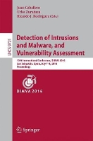Book Cover for Detection of Intrusions and Malware, and Vulnerability Assessment by Juan Caballero
