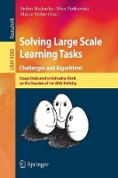 Book Cover for Solving Large Scale Learning Tasks. Challenges and Algorithms by Stefan Michaelis