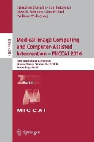 Book Cover for Medical Image Computing and Computer-Assisted Intervention – MICCAI 2016 by Sebastien Ourselin