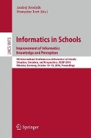 Book Cover for Informatics in Schools: Improvement of Informatics Knowledge and Perception 9th International Conference on Informatics in Schools: Situation, Evolution, and Perspectives, ISSEP 2016, Münster, Germany by Andrej Brodnik