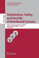 Book Cover for Stabilization, Safety, and Security of Distributed Systems 18th International Symposium, SSS 2016, Lyon, France, November 7-10, 2016, Proceedings by Borzoo Bonakdarpour