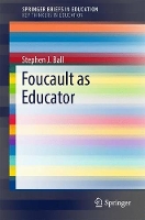 Book Cover for Foucault as Educator by Stephen J. Ball