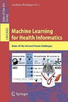 Book Cover for Machine Learning for Health Informatics by Andreas Holzinger