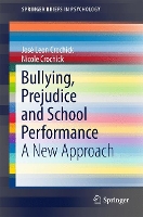 Book Cover for Bullying, Prejudice and School Performance by José Leon Crochick, Nicole Crochick