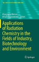 Book Cover for Applications of Radiation Chemistry in the Fields of Industry, Biotechnology and Environment by Margherita Venturi