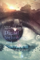 Book Cover for Digital Technology and Journalism by Jingrong Tong