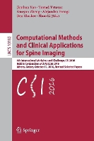 Book Cover for Computational Methods and Clinical Applications for Spine Imaging 4th International Workshop and Challenge, CSI 2016, Held in Conjunction with MICCAI 2016, Athens, Greece, October 17, 2016, Revised Se by Jianhua Yao