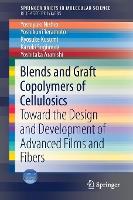 Book Cover for Blends and Graft Copolymers of Cellulosics by Yoshiyuki Nishio, Yoshikuni Teramoto, Ryosuke Kusumi, Kazuki Sugimura