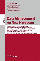 Book Cover for Data Management on New Hardware 7th International Workshop on Accelerating Data Analysis and Data Management Systems Using Modern Processor and Storage Architectures, ADMS 2016 and 4th International W by Spyros Blanas