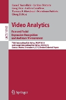 Book Cover for Video Analytics. Face and Facial Expression Recognition and Audience Measurement Third International Workshop, VAAM 2016, and Second International Workshop, FFER 2016, Cancun, Mexico, December 4, 2016 by Kamal Nasrollahi