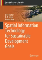 Book Cover for Spatial Information Technology for Sustainable Development Goals by Dilip Kumar, R.B. Singh, Ranjeet Kaur