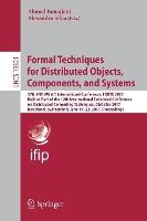 Book Cover for Formal Techniques for Distributed Objects, Components, and Systems 37th IFIP WG 6.1 International Conference, FORTE 2017, Held as Part of the 12th International Federated Conference on Distributed Com by Ahmed Bouajjani