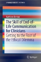 Book Cover for The Skill of End-of-Life Communication for Clinicians by Kathleen Benton