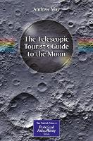 Book Cover for The Telescopic Tourist's Guide to the Moon by Andrew May