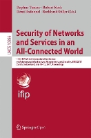 Book Cover for Security of Networks and Services in an All-Connected World 11th IFIP WG 6.6 International Conference on Autonomous Infrastructure, Management, and Security, AIMS 2017, Zurich, Switzerland, July 10-13 by Daphne Tuncer