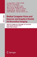 Book Cover for Medical Computer Vision and Bayesian and Graphical Models for Biomedical Imaging by Henning Müller