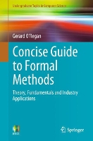 Book Cover for Concise Guide to Formal Methods by Gerard O'Regan