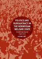 Book Cover for Politics and Bureaucracy in the Norwegian Welfare State by Halvard Vike