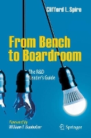 Book Cover for From Bench to Boardroom by Clifford L. Spiro, William Banholzer
