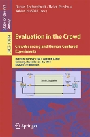 Book Cover for Evaluation in the Crowd. Crowdsourcing and Human-Centered Experiments by Daniel Archambault