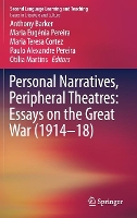 Book Cover for Personal Narratives, Peripheral Theatres: Essays on the Great War (1914–18) by Anthony Barker