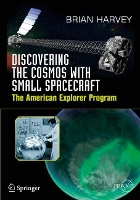 Book Cover for Discovering the Cosmos with Small Spacecraft by Brian Harvey