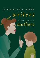 Book Cover for Writers and Their Mothers by Dale Salwak