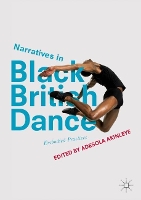 Book Cover for Narratives in Black British Dance by Adesola Akinleye