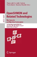 Book Cover for OpenSHMEM and Related Technologies. Big Compute and Big Data Convergence by Manjunath Gorentla Venkata