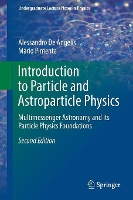 Book Cover for Introduction to Particle and Astroparticle Physics by Alessandro De Angelis, Mário Pimenta